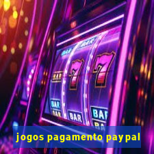 jogos pagamento paypal